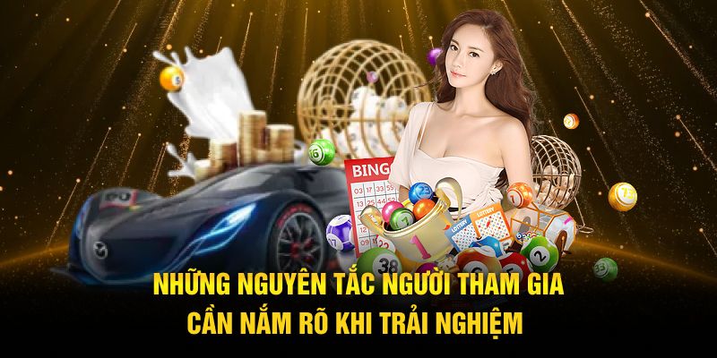 Những nguyên tắc người tham gia cần nắm rõ khi trải nghiệm 